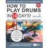 How to Play Drums in 14 Days (Hans Ben Hans)(Brožovaná)