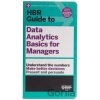 HBR Guide to Data Analytics Basics for Managers - Harvard Business Press