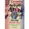 Cold War Puerto Rico