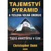 Tajemství pyramid a Teslova volná energie