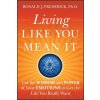 Living Like You Mean It (Ronald J. Frederick)(Pevná)