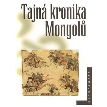 Tajná kronika Mongolů CZ