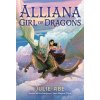Alliana, Girl of Dragons (Abe Julie)