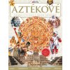 Aztékové 2 vydání - Kolektiv autorů