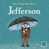 Jefferson (Jean-Claude Mourlevat; Ondřej Brousek)