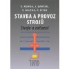 Stavba a provoz strojů - Vladislav Kemka