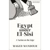 Egypt under Al-Sisi (Maged Mansour)(Pevná)