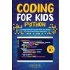 Coding for Kids Python: A Comprehensive Guide that Can Teach Children to Code with Simple Methods (Books Goldink)