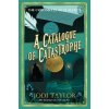 A Catalogue of Catastrophe - Jodi Taylor