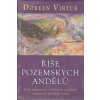 Nové informace o vtělených andělech a ostatních šiřitelých Světla - Říše pozemských andělů Virtue Doreen