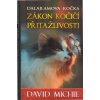 Michie David: Dalajlamova kočka - Zákon kočičí přitažlivosti (návrat do světa plného moudrosti a humoru prostřednictvím očí kočičí společnice Jeho Svatosti Dalajlamy z prostředí klidného tibetského kl