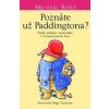 Poznáte už Paddingtona? - Michael Bond