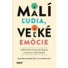 Malí ľudia, veľké emócie