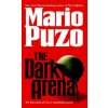 Dark Arena (Mario Puzo)(Brožovaná)