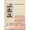 Zenová masáž a medicína - Kaisen Mistr