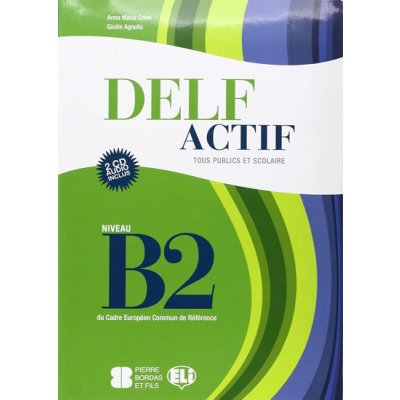 DELF Actif B2 Tous Publics + 2 Audio CDs