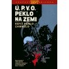 Ú.P.V.O. Peklo na zemi 07: Když peklo zamrzlo [Mingola Mike]