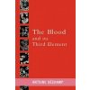 Blood and Its Third Element (Antoine Bechamp)(Brožovaná)