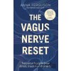 The Vagus Nerve Reset - Anna Ferguson