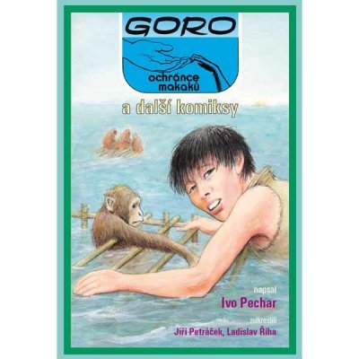 Goro, ochránce makaků, a další komiksy - Ivo Pechar