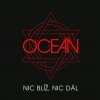 Ocean: Nic Blíž, Nic Dál - CD
