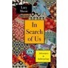 In Search of Us - Lucy Moore, Atlantic Books