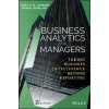 Business Analytics for Managers - Taking Business ntelligence Beyond Reporting 2e (Gert H. N. Laursen,Jesper Thorlund)(Pevná)