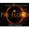 PreFlood: An Easy Journey Into the PreFlood World by Trey Smith (Smith Trey)