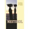 Nestihol - Erika Füle