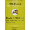 Hawkmoon: The History of the Runestaff (Michael Moorcock)(Brožovaná)