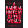 A Radical History of the World (Faulkner Neil)