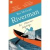 Riverman - Ben McGrath, Fourth Estate