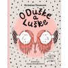 O Duške a Luške (Kristína Farkašová Tormová)