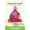 E-kniha Když není úniku - Pema Chödrönová