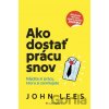 Ako dostať prácu snov - John Lees