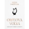 Orfeova voľba - Peter Martiniak