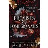 Promises and Pomegranates - Sav R. Miller
