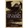The Vampire of Vourla and Other Greek Vampire Tales, 1819-1846 (John Polidori,Álvaro García Marín)(Brožovaná)