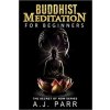 Buddhist Meditation for Beginners: (Understanding Dalai Lama, Eckhart Tolle, Jiddu Krishnamurti & Alan Watts)