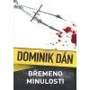Břemeno minulosti - Dán Dominik
