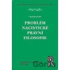 Problém nacistické právní filosofie - Viktor Knapp