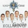 Kollárovci: Vlasy čierné DVD