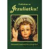 Pokloňme sa Jezuliatku! - Mária Vicenová