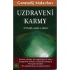 Malachov Gennadij: Uzdravení karmy - O životě, osudu a zdraví (struktury člověka, jež zodpovídají za zdraví; energetické struktury a karmické informace; vliv získané karmy na současný život ( 179 str.