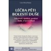 Léčba pěti bolestí duše - Lise Bourbeau