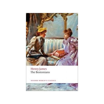 Bostonians Oxford World´s Classics - James, H., Gooder, R. D.