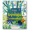 Kde bývajú zvieratká? - Kolektív autorov