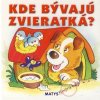 Kde bývajú zvieratká? - Adolf Dudek