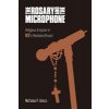The Rosary and the Microphone: Religious Impulse in U2s Mediated Brand (Greco Nicholas P.)