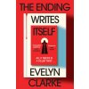 The Ending Writes Itself (Evelyn Clarke)(Pevná)